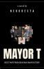 MAYOR T (PART II DEAR MAS MAYOR) .